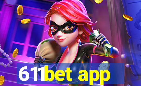 611bet app